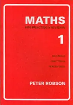 Maths for Practice and Revision. New ed, Paperback/Peter Robson
