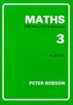 Maths for Practice and Revision. New ed, Paperback/Peter Robson