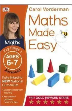 Maths Made Easy Ages 6-7 Key Stage 1 Advanced - Carol Vorderman