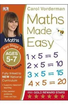 Maths Made Easy Times Tables Ages 5-7 Key Stage 1 - Carol Vorderman