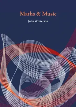 Maths & Music, Paperback/Julia Winterson