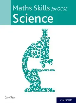 Maths Skills for GCSE Science, Paperback/Carol Tear