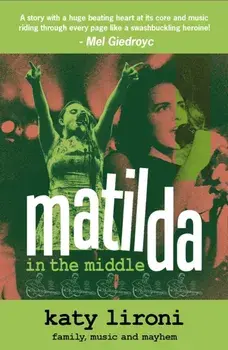 Matilda In The Middle, Paperback/Katy Lironi