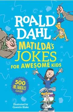 Matilda's Jokes for Awesome Kids - Roald Dahl