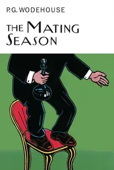 Mating Season, Hardback/P. G. Wodehouse