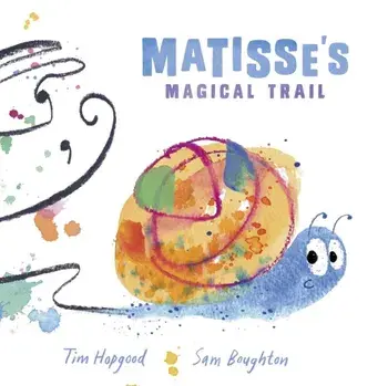 Matisse's Magical Trail, Paperback/Tim Hopgood