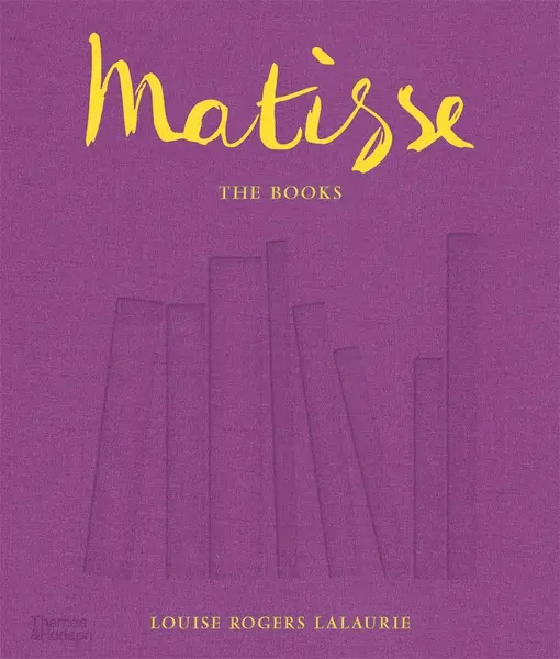 Matisse: The Books | Louise Rogers Lalaurie