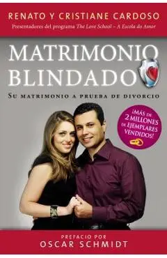 Matrimonio Blindado: Su Matrimonio a Prueba de Divorcio - Cardoso