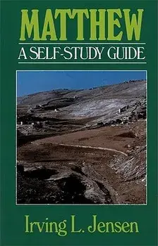 Matthew: A Self-Study Guide, Paperback/Irving L. Jensen