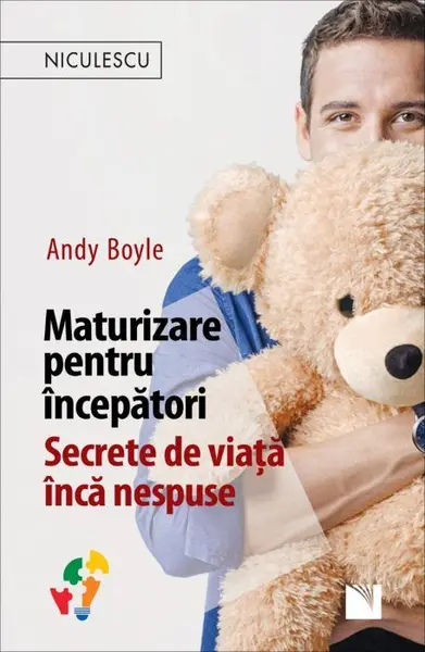 Maturizare pentru începători. Secrete de viață încă nespuse