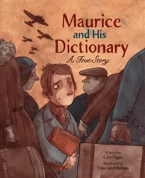 Maurice and His Dictionary: A True Story, Hardcover/Cary Fagan