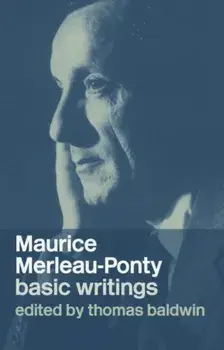 Maurice Merleau-Ponty: Basic Writings, Paperback/***