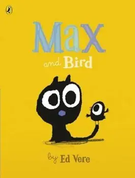 Max and Bird, Paperback/Ed Vere