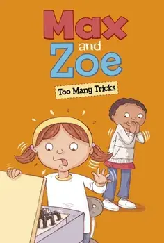 Max and Zoe: Too Many Tricks, Paperback/Shelley Swanson Sateren