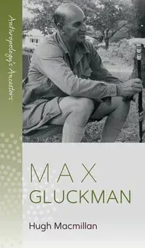 Max Gluckman, Paperback/Hugh Macmillan