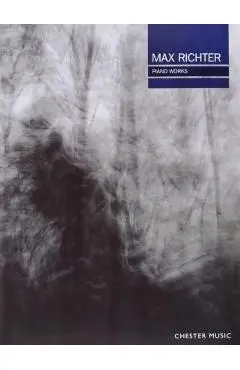 Max Richter Piano Works - Max Richter