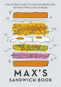 Max's Sandwich Book, Hardcover/Max Halley