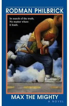Max the Mighty - Rodman Philbrick