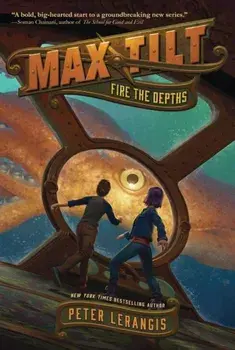 Max Tilt: Fire the Depths, Paperback/Peter Lerangis