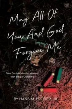 May All of You and God Forgive Me, Paperback/Jr. Broder, Hans
