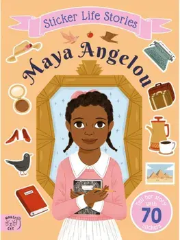 Maya Angelou. An inspiring sticker story about resilience, Paperback/Evie Daye