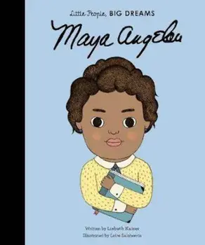 Maya Angelou, Hardcover/Lisbeth Kaiser