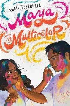 Maya in Multicolor, Paperback/Swati Teerdhala