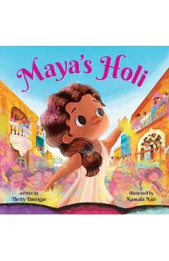 Maya's Holi - Thrity Umrigar