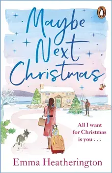 Maybe Next Christmas, Paperback/Emma Heatherington