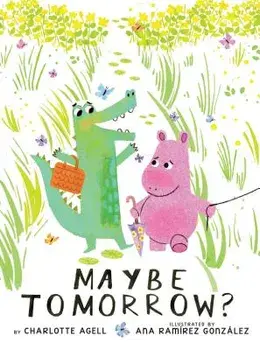 Maybe Tomorrow?, Hardcover/Charlotte Agell