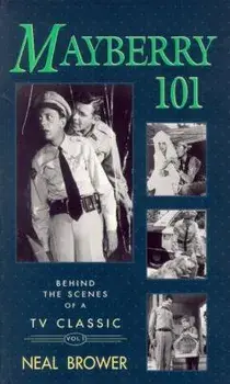 Mayberry 101: Volume 1, Paperback/Neal Brower