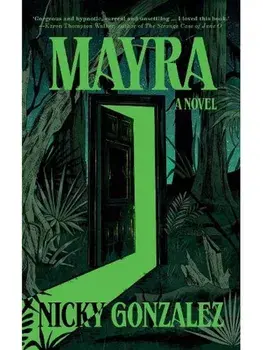 Mayra. A Novel, Paperback/Nicky Gonzalez