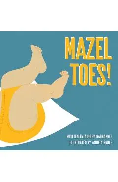 Mazel Toes! - Audrey Barbakoff