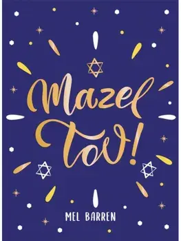 Mazel Tov!. Inspirational Quotes, Statements and Proverbs to Celebrate an Awesome Friend, Hardback/Mel Barren