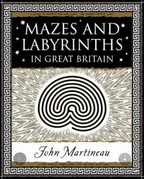 Mazes and Labyrinths, Paperback/John Martineau