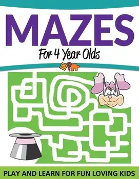 Mazes for 4 Year Olds: Play and Learn for Fun Loving Kids, Paperback/Speedy Publishing LLC