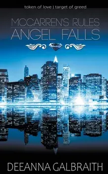 McCarren's Rules Angel Falls, Paperback/Deeanna Galbraith