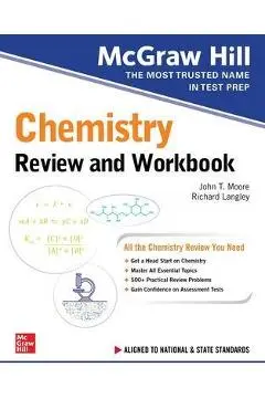 McGraw Hill Chemistry Review and Workbook - John Moore