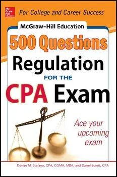 McGraw-Hill Education 500 Regulation Questions for the CPA Exam, Paperback/Denise M. Stefano