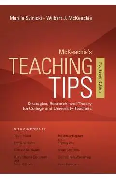 McKeachie's Teaching Tips: Strategies, Research, and Theory for College and University Teachers - Wilbert Mckeachie