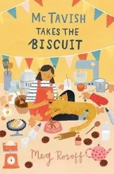 McTavish Takes the Biscuit, Paperback/Meg Rosoff