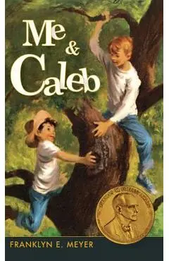 Me and Caleb - Franklyn E. Meyer