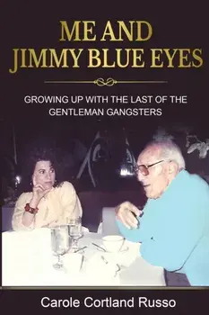 Me And Jimmy Blue Eyes, Paperback/Carole Cortland Russo