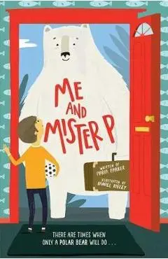Me and Mister P - Maria Farrer, Daniel Rieley