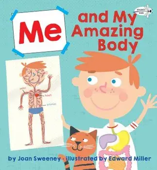 Me and My Amazing Body, Paperback/Joan Sweeney