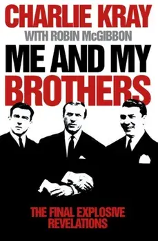 Me and My Brothers, Paperback/Charlie Kray