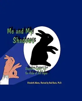 Me and My Shadows, Paperback/Elizabeth Adams