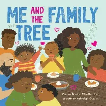 Me and the Family Tree, Board Books/Carole Weatherford