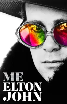 Me. Elton John Official Autobiography, Hardback/Elton John