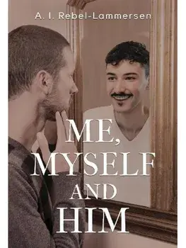 Me, Myself and Him, Paperback/A. I. Rebel-Lammersen